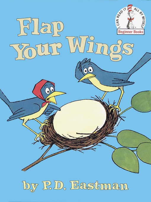 Title details for Flap Your Wings by P.D. Eastman - Wait list